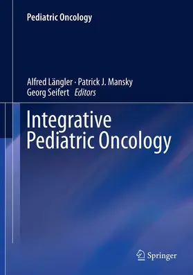 Längler / Mansky / Seifert |  Integrative Pediatric Oncology | Buch |  Sack Fachmedien