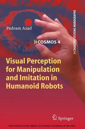 Azad |  Visual Perception for Manipulation and Imitation in Humanoid Robots | eBook | Sack Fachmedien