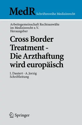  Cross Border Treatment - Die Arzthaftung wird europäisch | Buch |  Sack Fachmedien