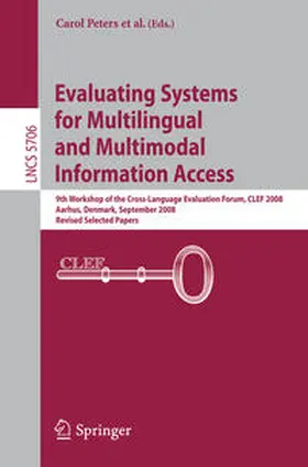 Deselaers / Ferro / Gonzalo | Evaluating Systems for Multilingual and Multimodal Information Access | E-Book | sack.de