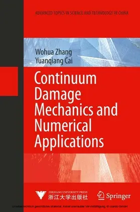 Zhang / Cai |  Continuum Damage Mechanics and Numerical Applications | eBook | Sack Fachmedien