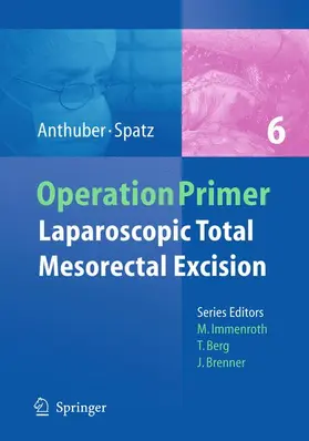 Spatz / Anthuber |  Laparoscopic Total Mesorectal Excision | Buch |  Sack Fachmedien