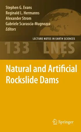 Evans / Scarascia-Mugnozza / Hermanns |  Natural and Artificial Rockslide Dams | Buch |  Sack Fachmedien