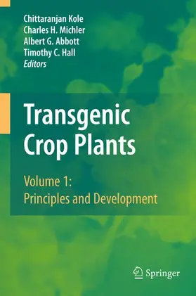 Kole / Hall / Michler |  Transgenic Crop Plants | Buch |  Sack Fachmedien