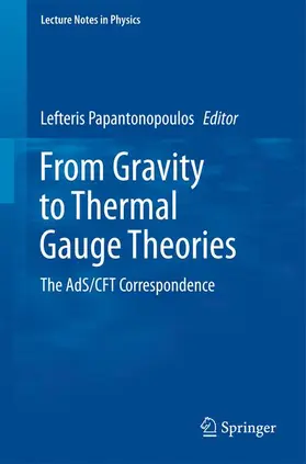 Papantonopoulos |  From Gravity to Thermal Gauge Theories: The AdS/CFT Correspondence | Buch |  Sack Fachmedien