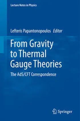 Papantonopoulos |  From Gravity to Thermal Gauge Theories: The AdS/CFT Correspondence | eBook | Sack Fachmedien