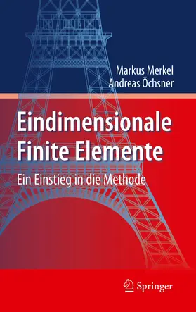 Merkel / Öchsner |  Eindimensionale Finite Elemente | eBook | Sack Fachmedien