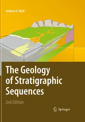 Miall |  The Geology of Stratigraphic Sequences | eBook | Sack Fachmedien