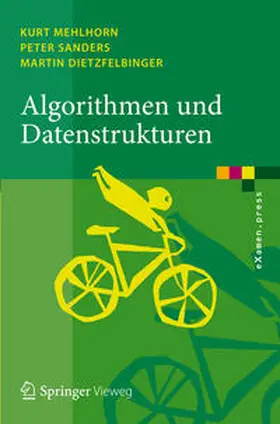 Dietzfelbinger / Mehlhorn / Sanders | Algorithmen und Datenstrukturen | E-Book | sack.de