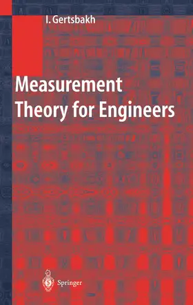 Gertsbakh |  Measurement Theory for Engineers | Buch |  Sack Fachmedien