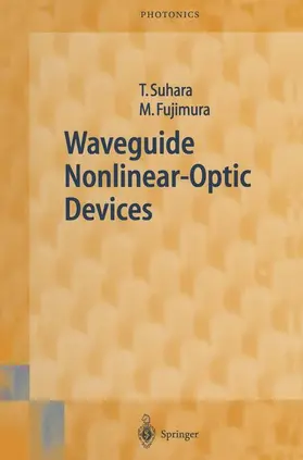 Fujimura / Suhara |  Waveguide Nonlinear-Optic Devices | Buch |  Sack Fachmedien