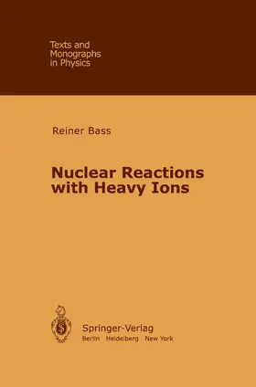 Bass |  Nuclear Reactions with Heavy Ions | Buch |  Sack Fachmedien