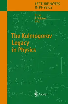 Livi / Vulpiani |  The Kolmogorov Legacy in Physics | Buch |  Sack Fachmedien