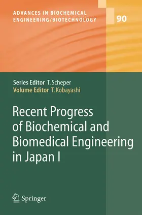 Kobayashi |  Recent Progress of Biochemical and Biomedical Engineering in Japan I | Buch |  Sack Fachmedien