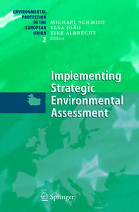 Schmidt / Albrecht / Joao |  Implementing Strategic Environmental Assessment | Buch |  Sack Fachmedien