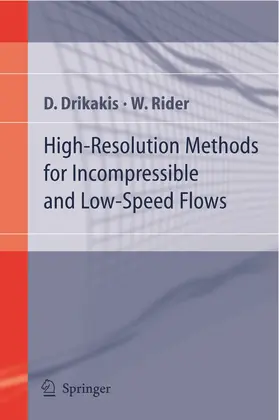 Rider / Drikakis |  High-Resolution Methods for Incompressible and Low-Speed Flows | Buch |  Sack Fachmedien