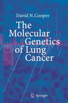 Cooper | The Molecular Genetics of Lung Cancer | Buch | 978-3-642-06190-5 | sack.de