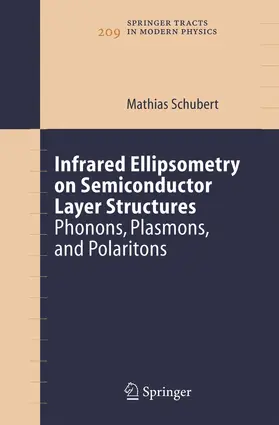 Schubert |  Infrared Ellipsometry on Semiconductor Layer Structures | Buch |  Sack Fachmedien