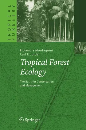 Jordan / Montagnini |  Tropical Forest Ecology | Buch |  Sack Fachmedien