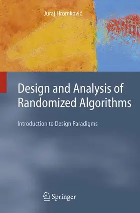 Hromkovic |  Design and Analysis of Randomized Algorithms | Buch |  Sack Fachmedien