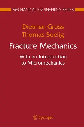 Seelig / Gross |  Fracture Mechanics | Buch |  Sack Fachmedien