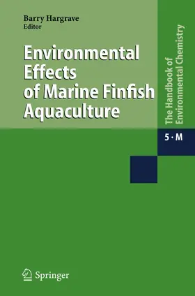 Hargrave |  Environmental Effects of Marine Finfish Aquaculture | Buch |  Sack Fachmedien