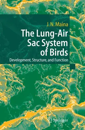 Maina |  The Lung-Air Sac System of Birds | Buch |  Sack Fachmedien