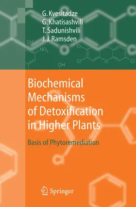 Kvesitadze / Ramsden / Khatisashvili |  Biochemical Mechanisms of Detoxification in Higher Plants | Buch |  Sack Fachmedien