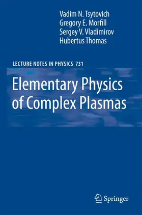 Tsytovich / Thomas / Morfill |  Elementary Physics of Complex Plasmas | Buch |  Sack Fachmedien