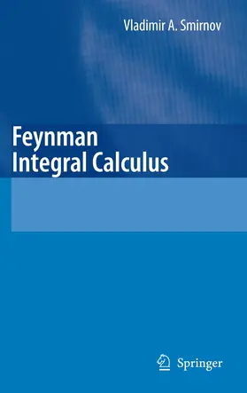 Smirnov |  Feynman Integral Calculus | Buch |  Sack Fachmedien