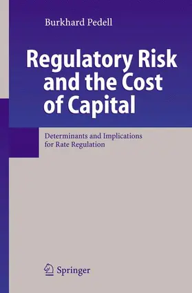 Pedell |  Regulatory Risk and the Cost of Capital | Buch |  Sack Fachmedien