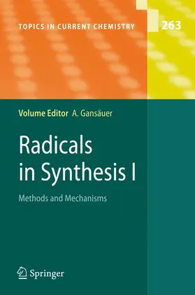 Gansäuer |  Radicals in Synthesis I | Buch |  Sack Fachmedien