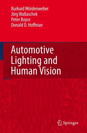 Wördenweber / Hoffman / Wallaschek |  Automotive Lighting and Human Vision | Buch |  Sack Fachmedien