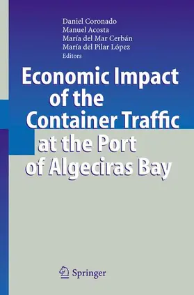 Coronado / López / Acosta |  Economic Impact of the Container Traffic at the Port of Algeciras Bay | Buch |  Sack Fachmedien