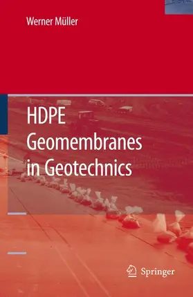 Müller |  HDPE Geomembranes in Geotechnics | Buch |  Sack Fachmedien