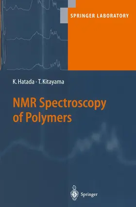 Hatada / Kitayama |  NMR Spectroscopy of Polymers | Buch |  Sack Fachmedien