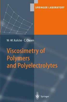Clasen / Kulicke |  Viscosimetry of Polymers and Polyelectrolytes | Buch |  Sack Fachmedien