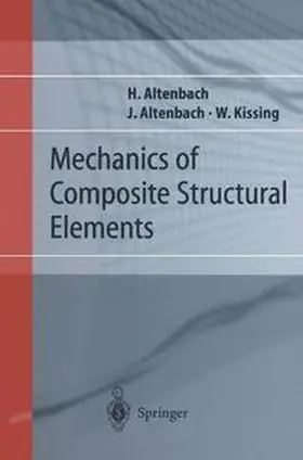 Altenbach / Kissing | Mechanics of Composite Structural Elements | Buch | 978-3-642-07411-0 | www2.sack.de