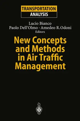 Bianco / Odoni / Dell'Olmo |  New Concepts and Methods in Air Traffic Management | Buch |  Sack Fachmedien