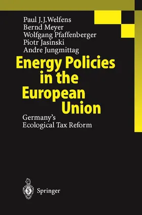 Welfens / Meyer / Pfaffenberger |  Energy Policies in the European Union | Buch |  Sack Fachmedien