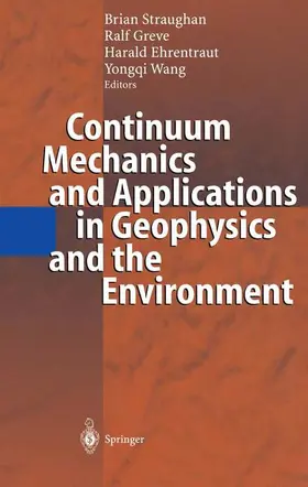 Straughan / Wang / Greve |  Continuum Mechanics and Applications in Geophysics and the Environment | Buch |  Sack Fachmedien