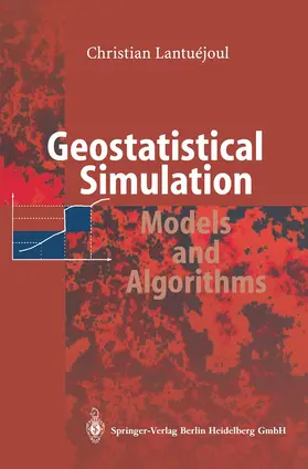 Lantuejoul | Geostatistical Simulation | Buch | 978-3-642-07582-7 | sack.de