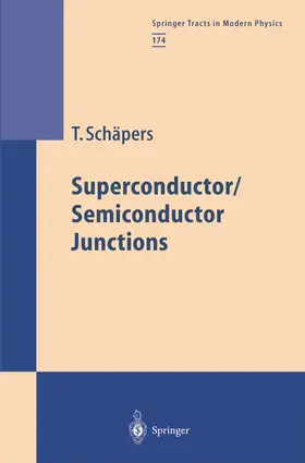 Schäpers | Superconductor/Semiconductor Junctions | Buch | 978-3-642-07586-5 | sack.de