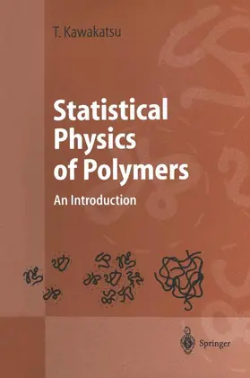 Kawakatsu |  Statistical Physics of Polymers | Buch |  Sack Fachmedien