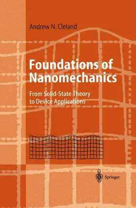 Cleland |  Foundations of Nanomechanics | Buch |  Sack Fachmedien