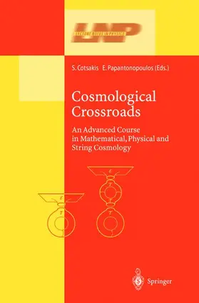 Cotsakis / Papantonopoulos |  Cosmological Crossroads | Buch |  Sack Fachmedien