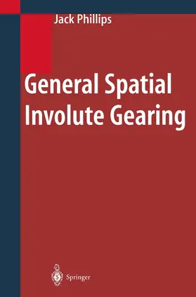 Phillips |  General Spatial Involute Gearing | Buch |  Sack Fachmedien
