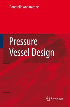 Annaratone | Pressure Vessel Design | Buch | 978-3-642-08038-8 | sack.de
