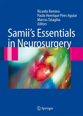 Ramina / Pires Aguiar / Tatagiba |  Samii's Essentials in Neurosurgery | Buch |  Sack Fachmedien