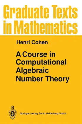 Cohen |  A Course in Computational Algebraic Number Theory | Buch |  Sack Fachmedien